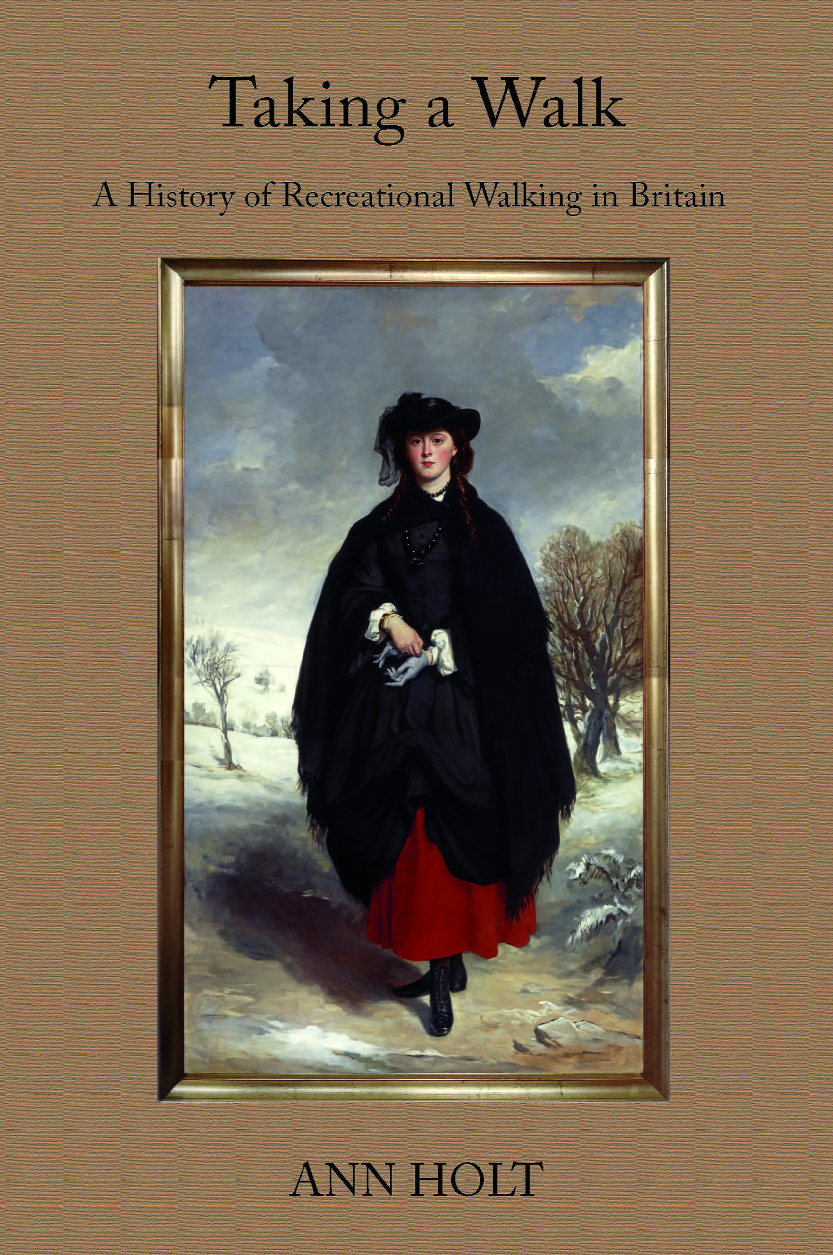 Taking a Walk: A History of Recreational Walking in Britain (The White Horse Press, 2024)